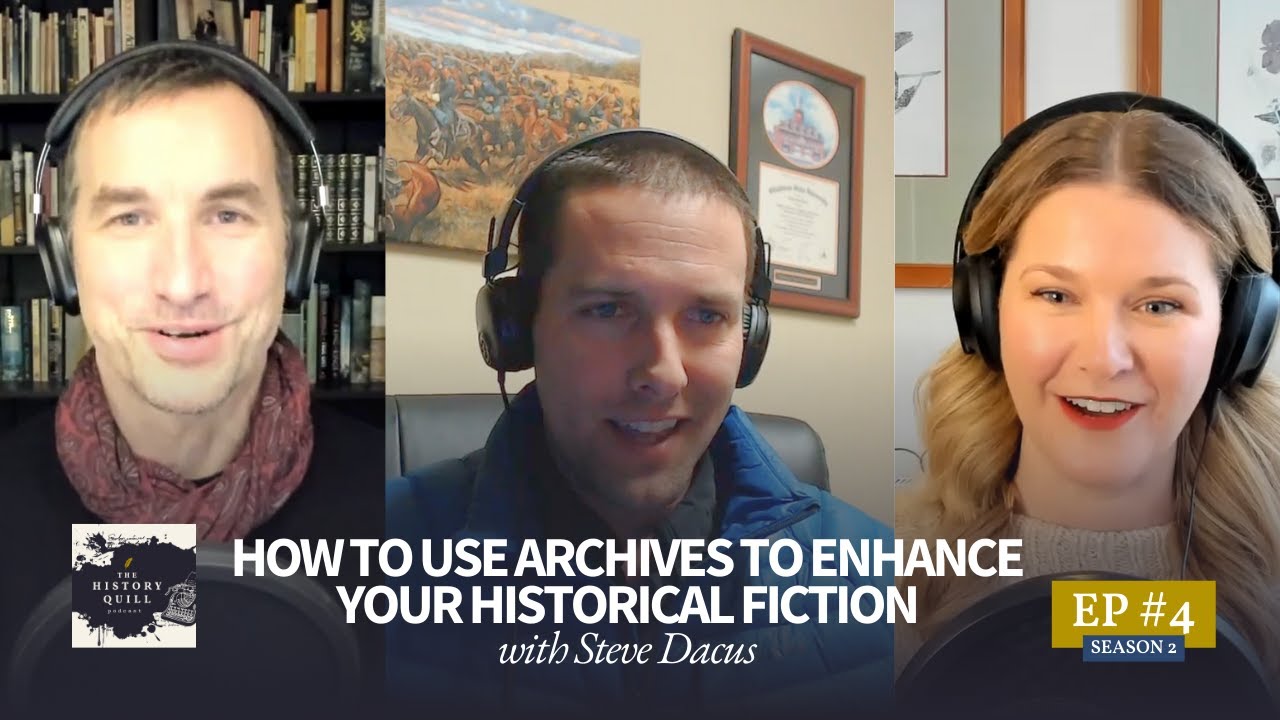 How to use archives to enhance your historical fiction, with Steve Dacus