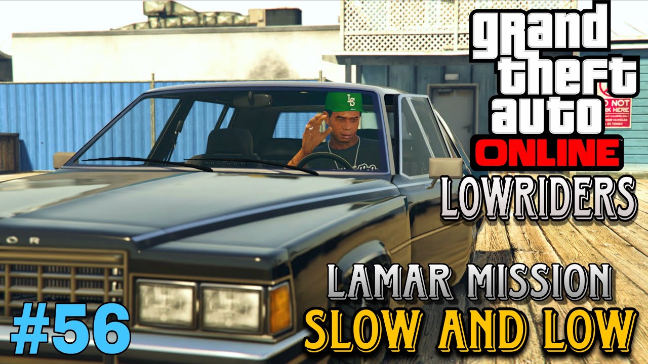 GTA Online Lowriders - Mission #56 - Slow and Low [Hard Difficulty]