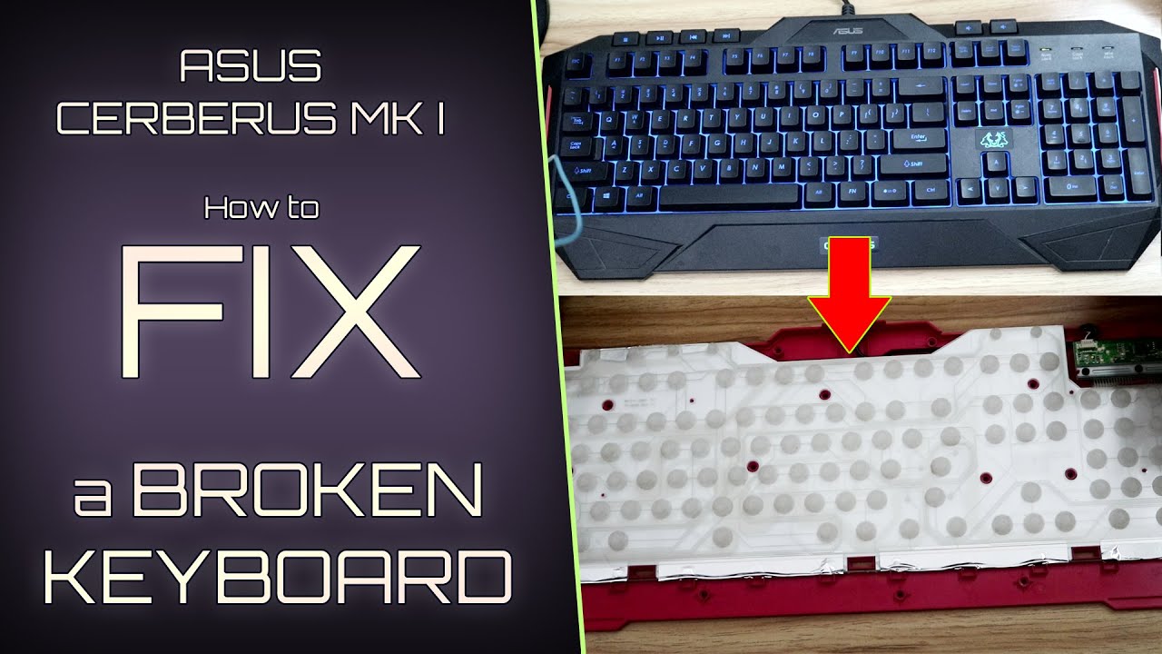 How to Fix Broken Keyboard Keys - ASUS Cerberus MK I