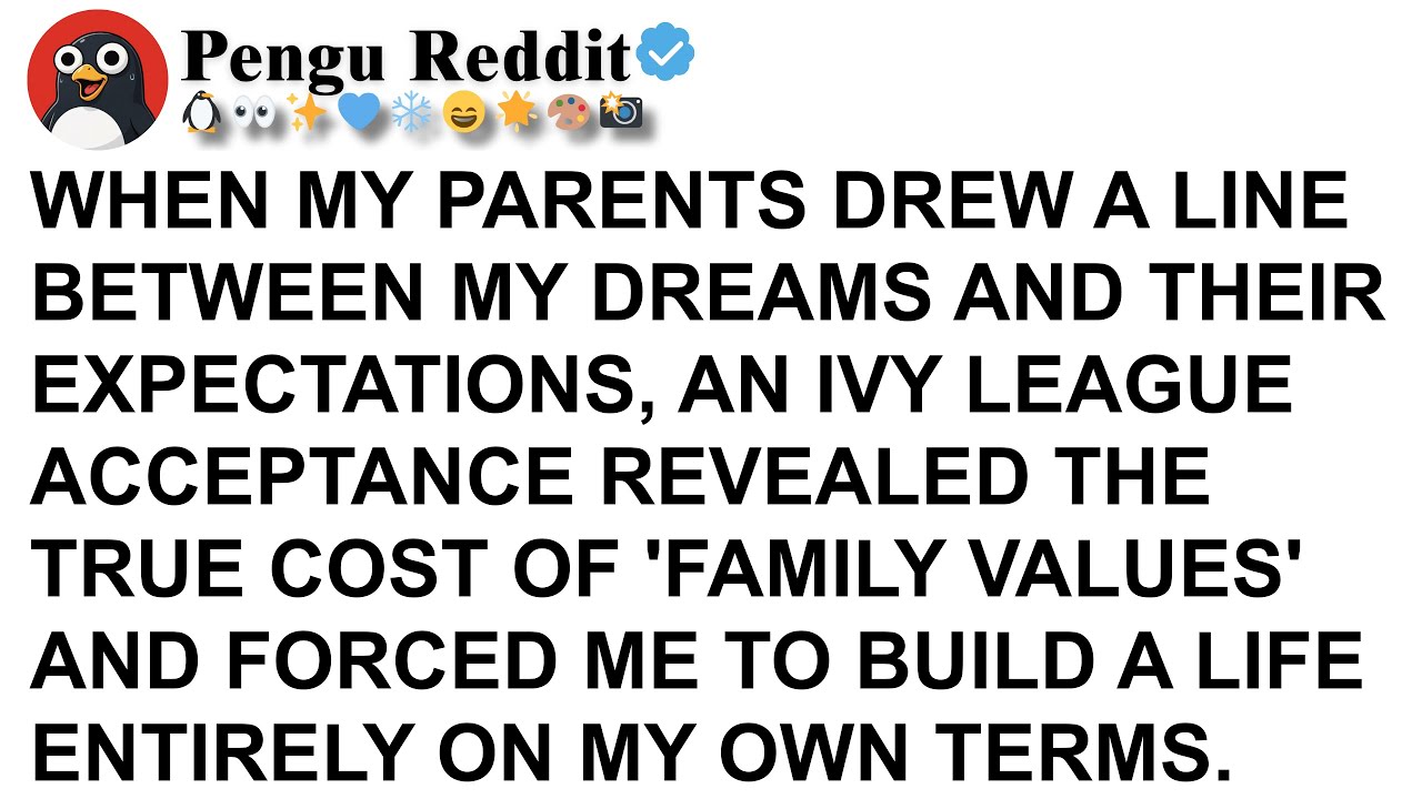 WHEN MY PARENTS DREW A LINE BETWEEN MY DREAMS AND THEIR EXPECTATIONS, AN IVY LEAGUE ACCEPTANCE REVEA