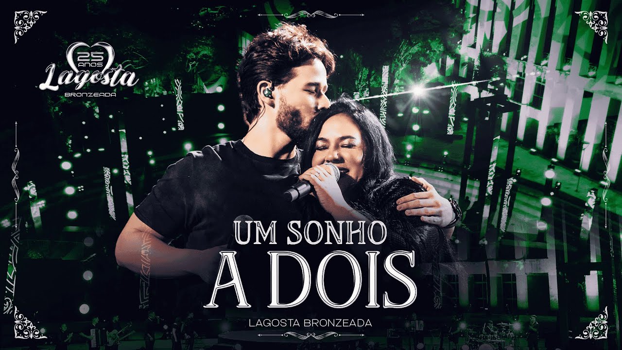 Um Sonho A Dois - Lagosta Bronzeada feat Lazzaro Gamma