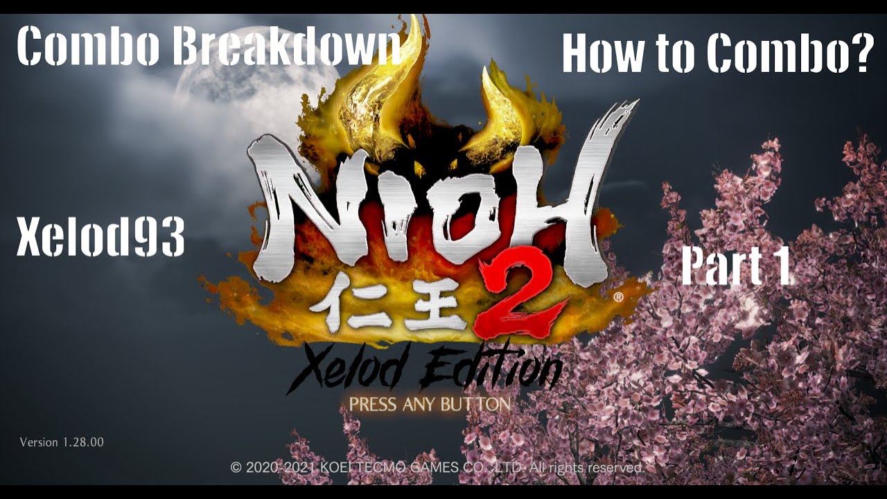 Nioh 2 Combo Breakdown Series with Xelod93, Tonfa&Fist [Part 1]