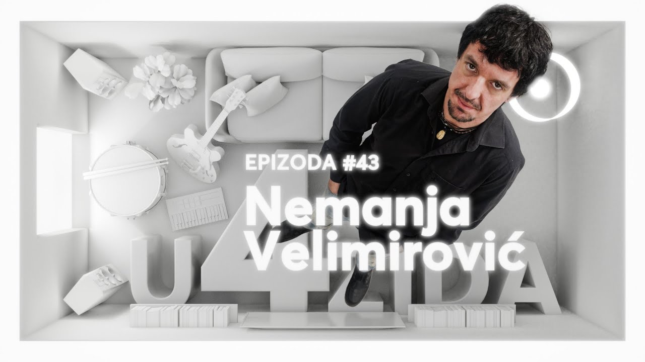 U 4 zida #43 - Nemanja Velimirović