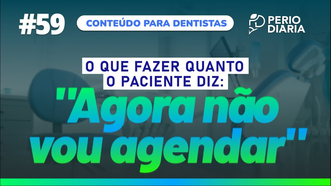 #59 - O que fazer quanto o paciente diz: 