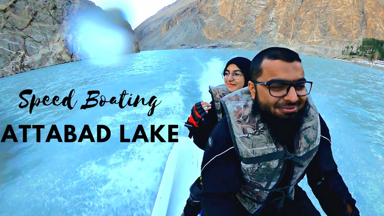 Speed Boating | Attabad Lake | Hunza Valley