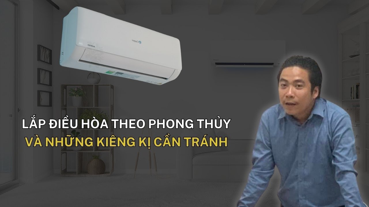 Bí Quyết Lắp Đặt Điều Hòa Hợp Phong Thủy Giúp Vượng Khí (Đàm Luận Phong Thuỷ - Số 18) Thầy Tâm An.