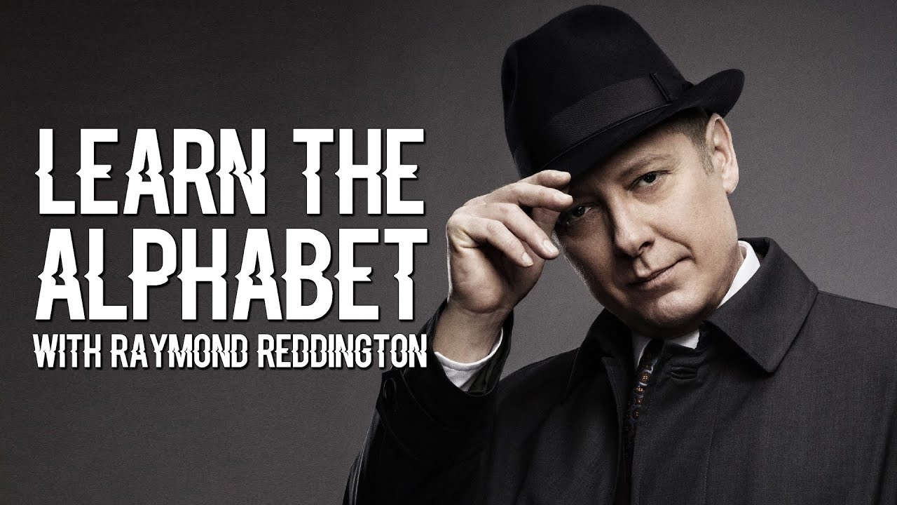 (The Blacklist) Raymond Reddington | Learn the alphabet.