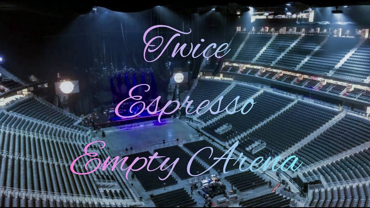 TWICE - ESPRESSO | Empty Arena Effect 🎧
