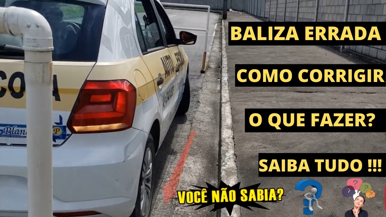 DICAS DE COMO CORRIGIR A BALIZA NO EXAME DO DETRAN AL