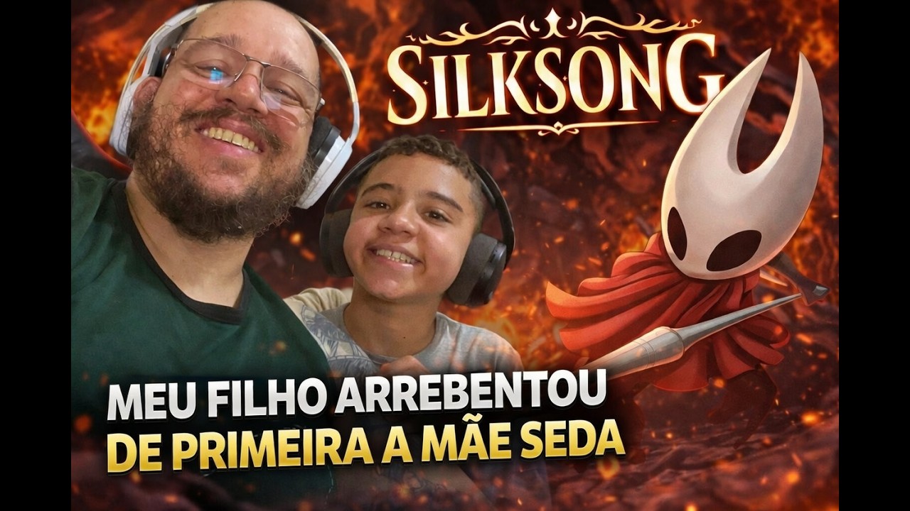 SILKSONG - Meu Filho Derrotando a Grande Mae SEDA!!!