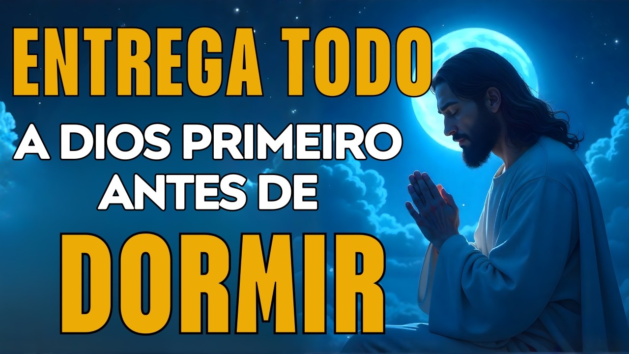 Oración de la noche | DUERME en Paz Bajo la PROTECCIÓN del DIOS que NUNCA Cierra los Ojos