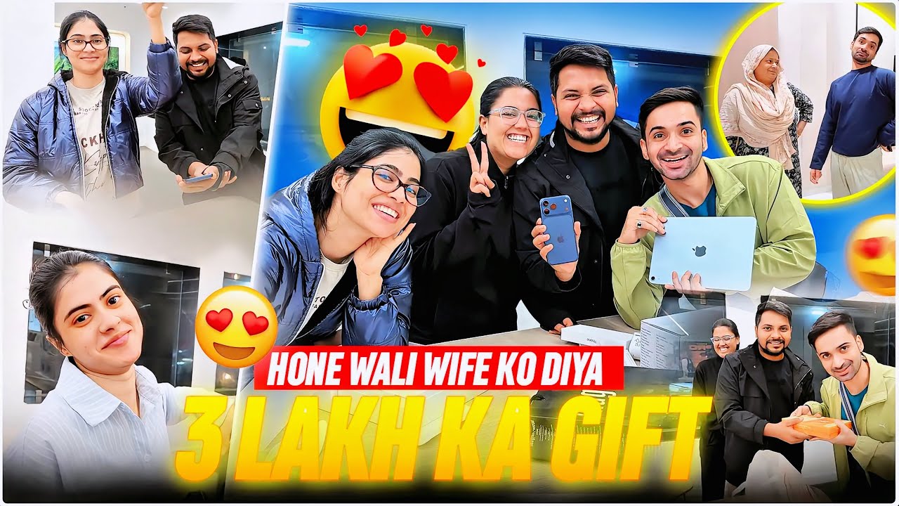 Hone vali wife ko diya gift 