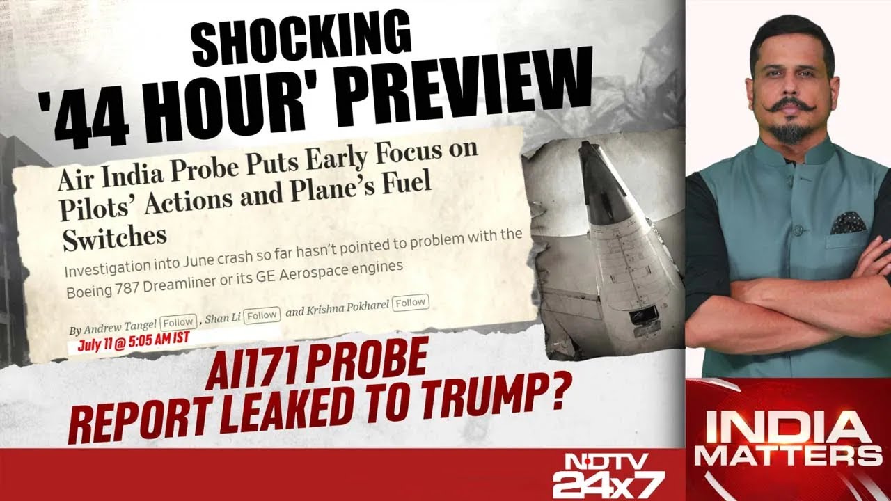 Ahmedabad Plane Crash | Air India Crash Report: Probe Leaked To Wall Street Journal?