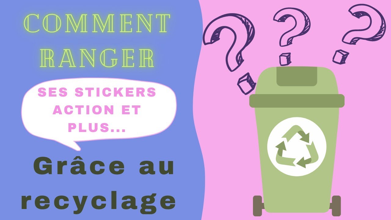 Comment ranger ses stickers Action et plus... avec du recyclage ?