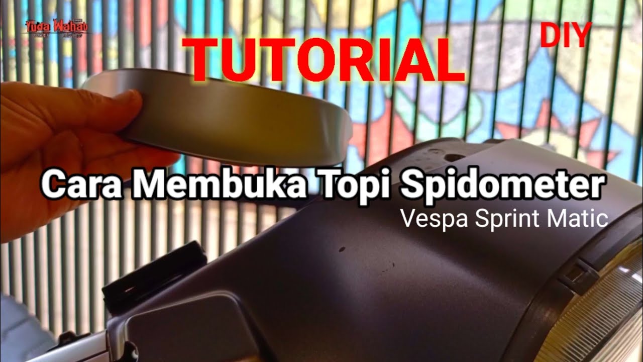 Cara Membuka Topi Spidometer Vespa Sprint Matic i-get DIY
