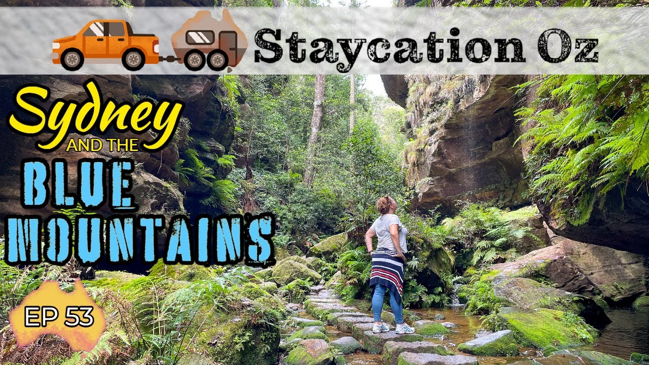EP53: Sensational Sydney and the Magnificent Blue Mountains | Lap of Australia 2022