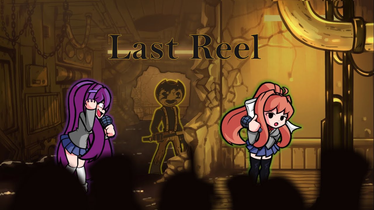 Last Reel - FNF: Indie Cross / Yuri and Monika Cover