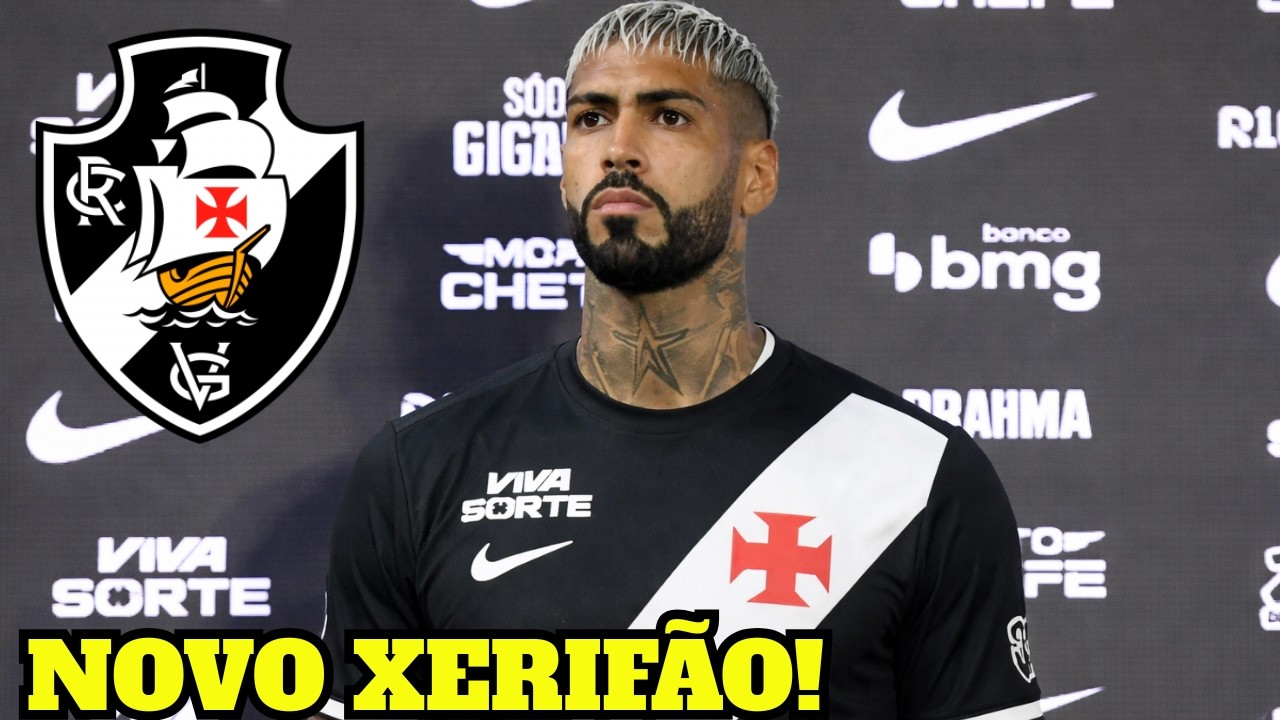 CHAP&Eacute;U NO RIVAL! VASCO CONTATA NOVO XERIF&Atilde;O! PEDRINHO AGIU R&Aacute;PIDO! NOT&Iacute;CIAS DO VASCO