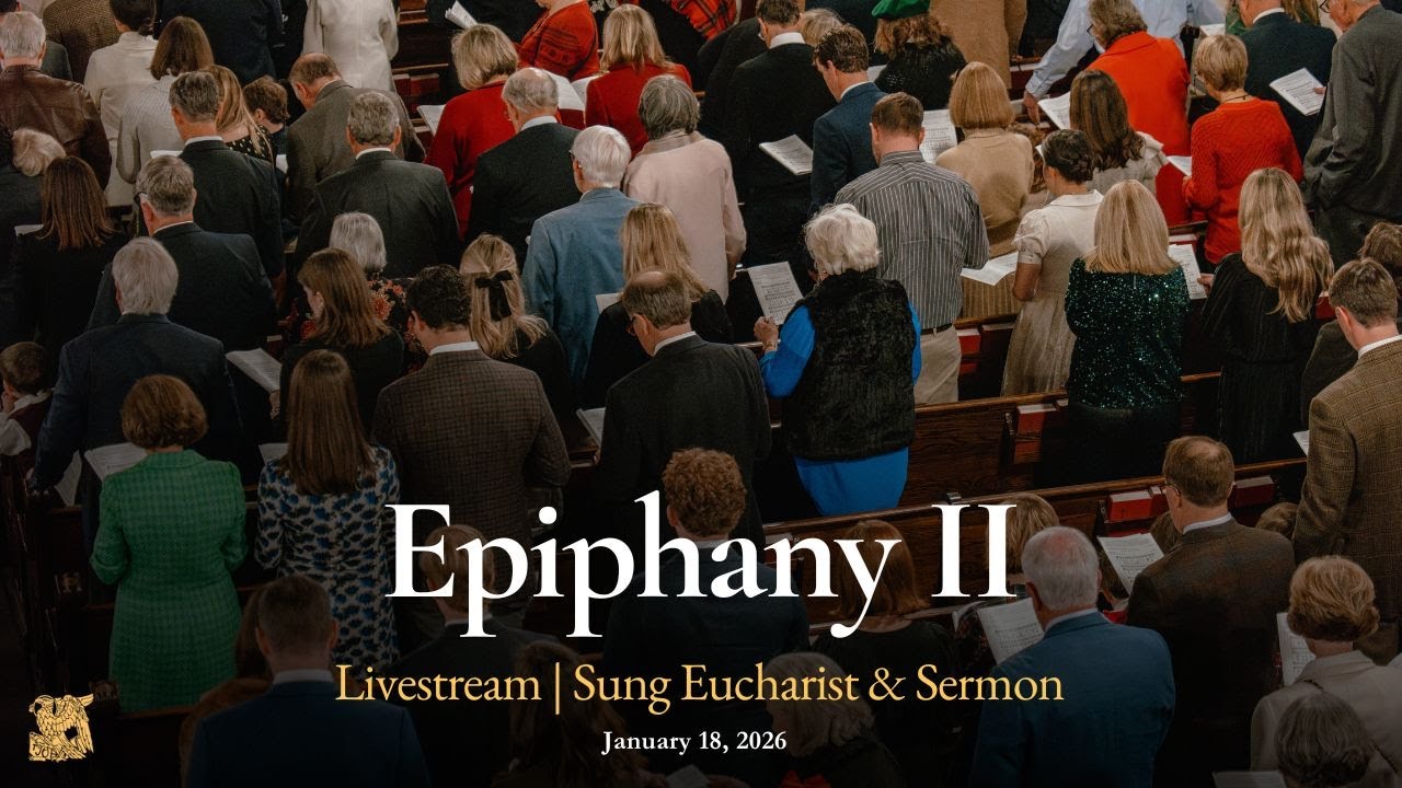Epiphany 2 Livestream | January 18th, 2026 | Sung Eucharist & Sermon | St. John's Savannah