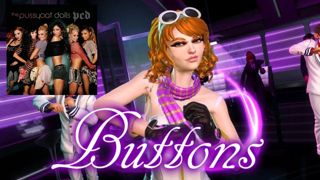 Dance Central-Buttons by The Pussycat Dolls [FANMADE]