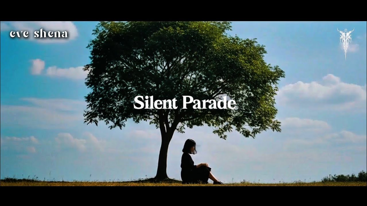 Eve Shena - Silent Parade (Official Lyric Music) #eveshenaofficial 