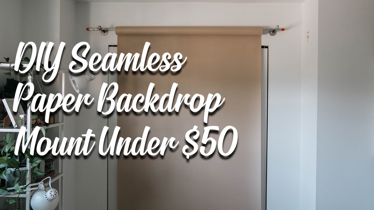 DIY Seamless Paper Backdrop Mount Under $50