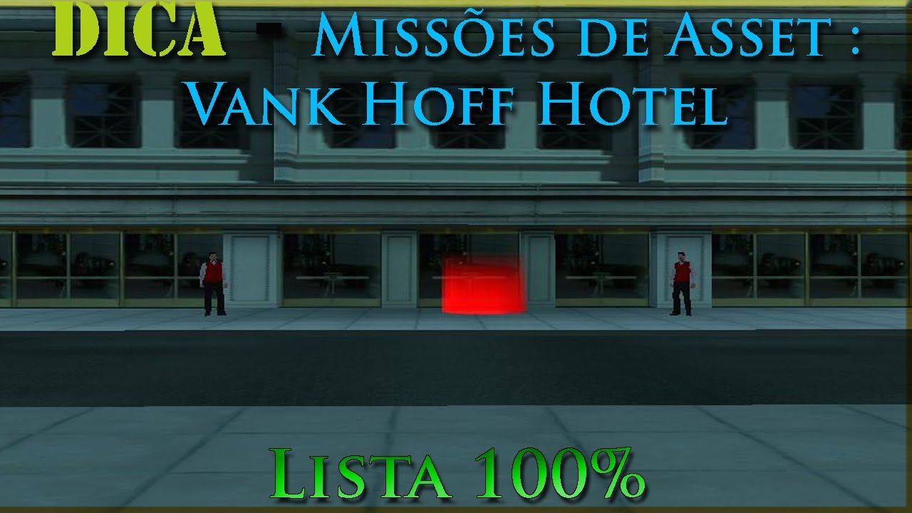 GTA San Andreas D&C ''Dica. Missões de Asset (Vank Hoff Hotel)'' [Lista 100%]