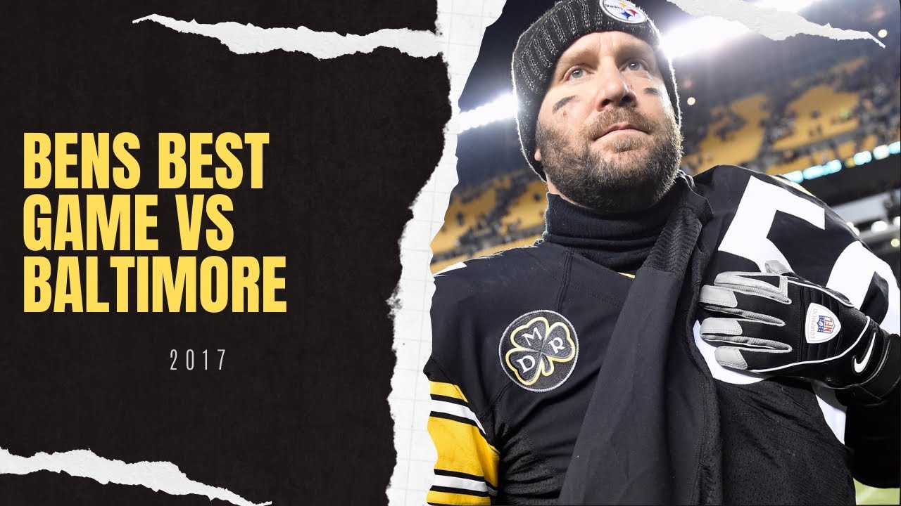 Ben Roethlisberger’s Best Game Vs The Baltimore Ravens