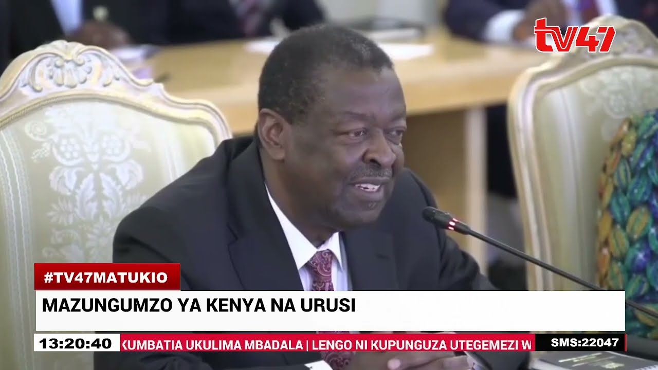 Musalia Mudavadi kufanya mazungumzo na Waziri wa Masuala ya Kigeni wa Urusi, Sergei Lavrov