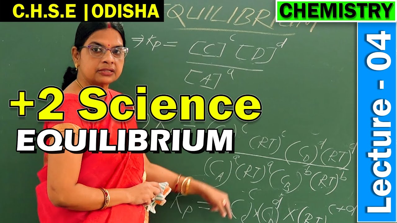 Chemical Equilibrium | Lecture 4 | Chemistry | +2 Science Online Classes | Class XI | CHSE Board |