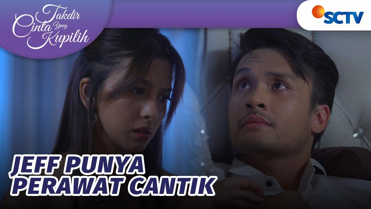 Cuma Jeff yang Bisa Punya Perawat Secantik Novia | Takdir Cinta Yang Kupilih - Episode 365