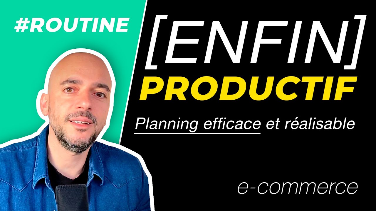 Le Planning Efficace et réalisable pour être ENFIN productif
