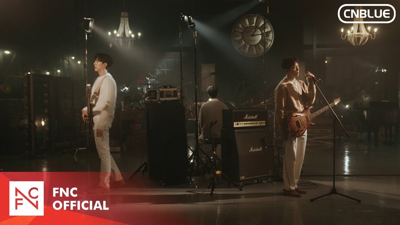 CNBLUE (씨엔블루) - 과거 현재 미래 (Then, Now and Forever) LIVE CLIP