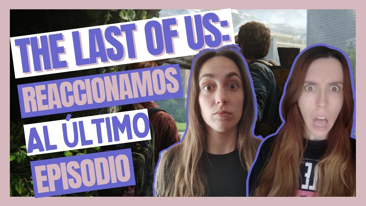 😱📺  THE LAST OF US REVIEW: Reaccionamos y comentamos la SERIE de HBO de la que todos hablan