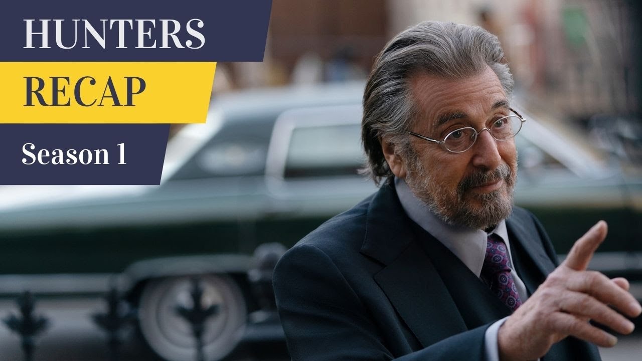 Hunters Season 1 Recap – Everything You Need To Know Before Watching Season 2 – Amazon Prime Summary