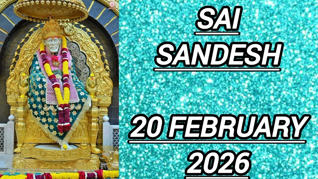 SAI SANDESH || 20 FEBRUARY 2026