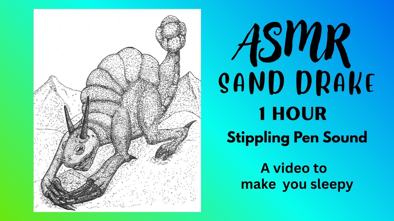ASMR Sand drake, hour long stippling pen