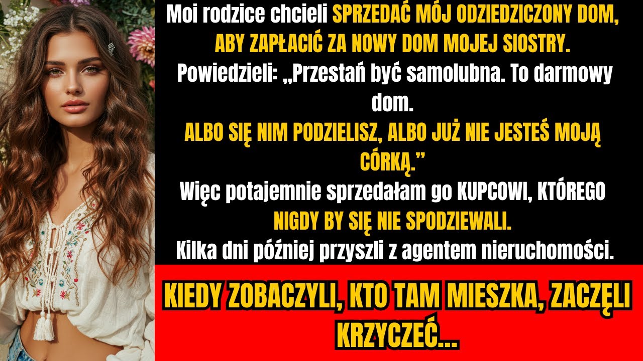 Moja mama: „Sprzedaj albo wypadniesz z testamentu” — jej szef słyszał to przy kolacji