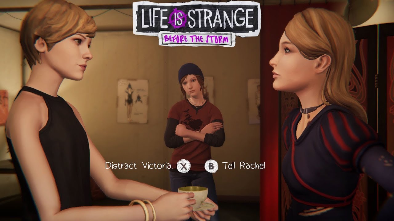 Life is Strange: Before the Storm -  Distract Victoria or Tell Rachel choice ( episode 2 )