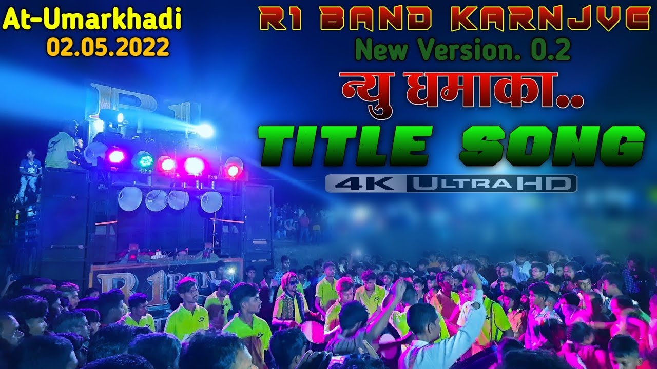 R1 Band | 02.05.2022.| At-Umarkhadi | New Version.0.2 | Title Song