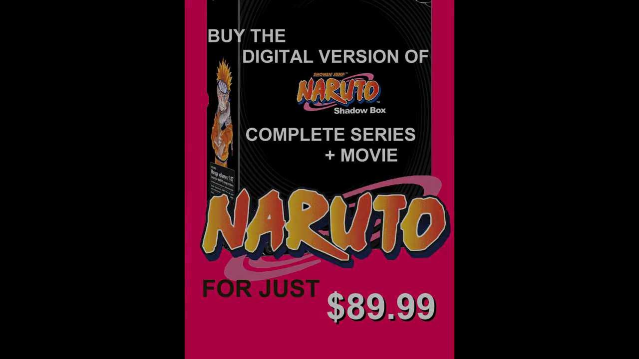 BUY NARUTO SERIES + MOVIES COMPLETE DIGITAL BOX SET FOR JUST $89.99