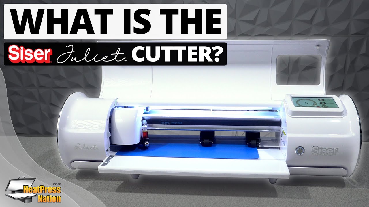 What Is The Siser Juliet Vinyl Cutter?