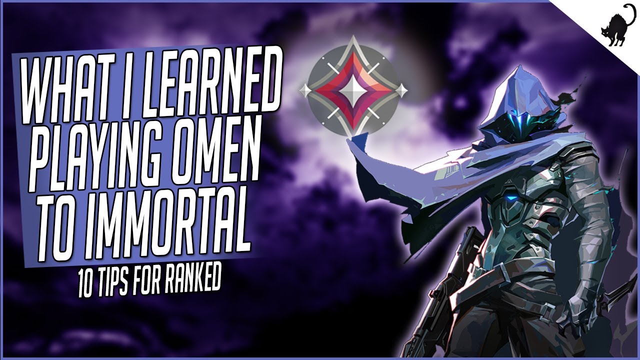 What I Learned Playing OMEN To IMMORTAL in Valorant | Ranked Advice