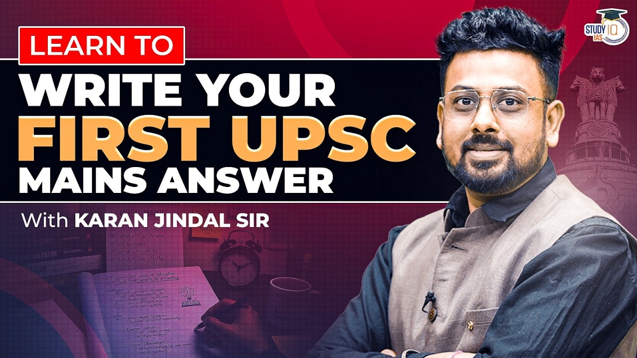 Write Your First UPSC Mains Answer Like a Topper | By Karan Jindal Sir | StudyIQ IAS