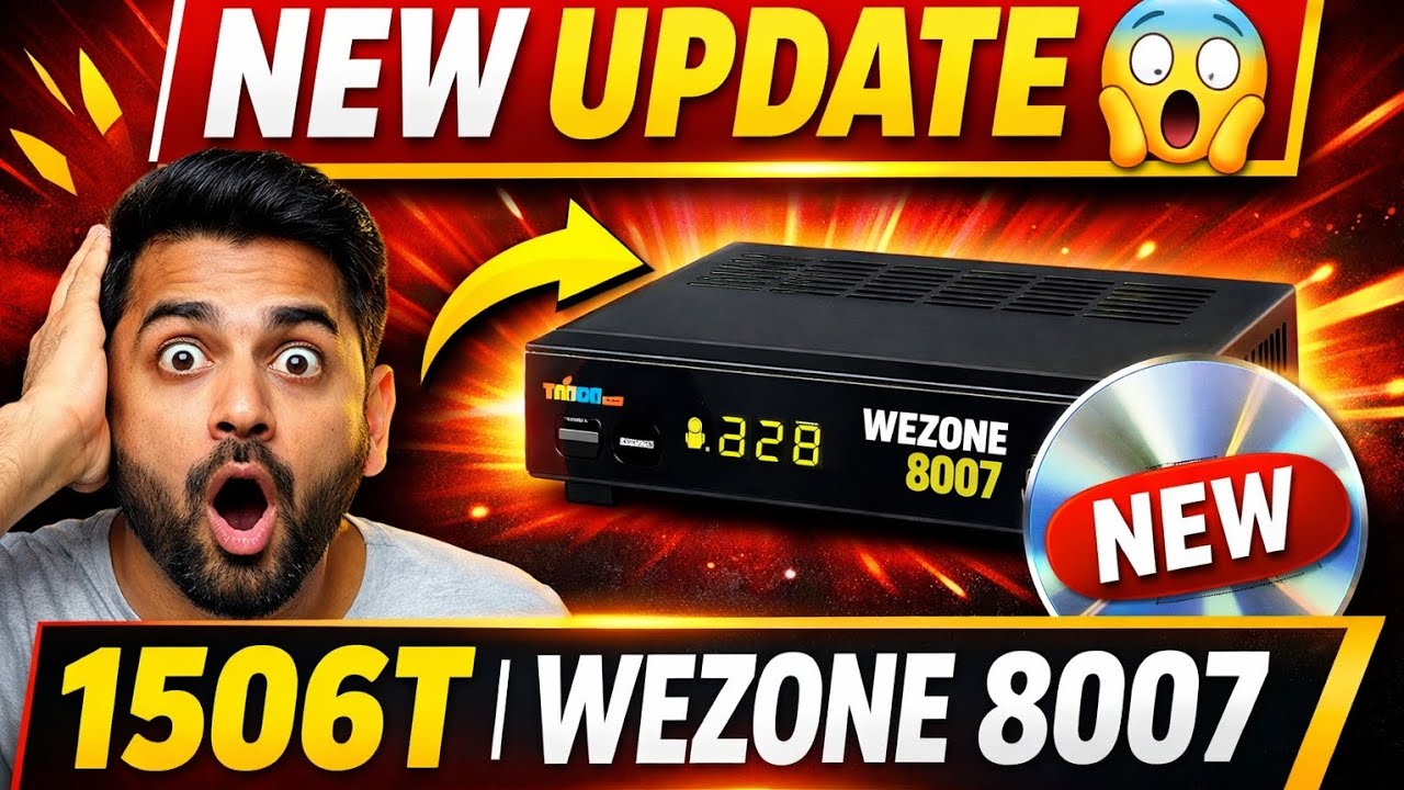 Wezone 8007 (1506T) New Software Update 🔥 | Latest Version Live | बड़ा बदलाव