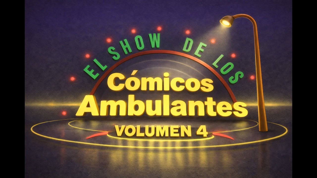 VOLUMEN 4 | El Show de los Cómicos Ambulantes (Completo)