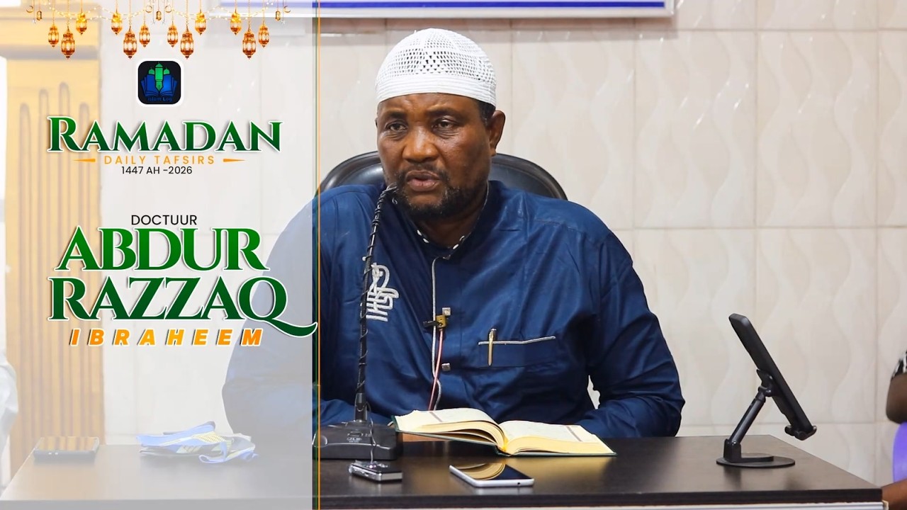 day 16 - DOCTUUR ABDUR RAZZAQ - RAMADAN TAFSIR 1447 AH (2026) || iSLAMLOG ||Official