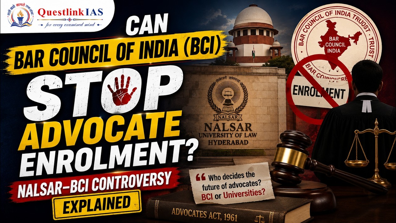 Can BCI Stop Advocate Enrolment? | NALSAR&ndash;BCI Controversy Explained | UPSC Current Affairs
