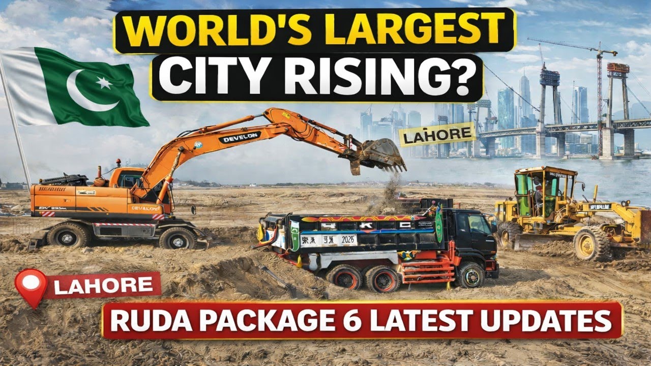 World’s Largest City Rising in Lahore? | RUDA Package 6 New Ravi City Update