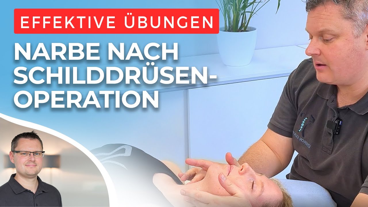 Die Vorteile der Faszientherapie bei der Behandlung von Schilddrüsen - Operation - Narben